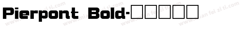 Pierpont Bold字体转换